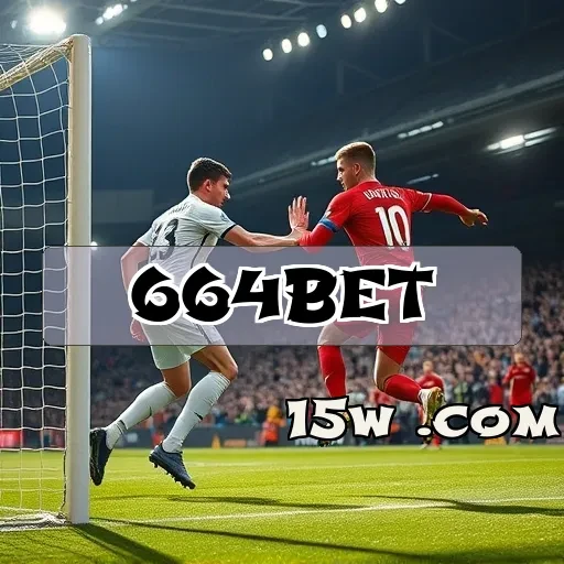 664bet.com: Oportunidades e Emoções nos Jackpots Esperam por Você!